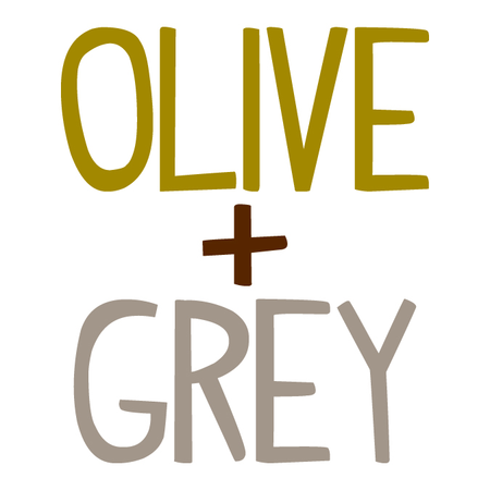 OLIVE + GREY